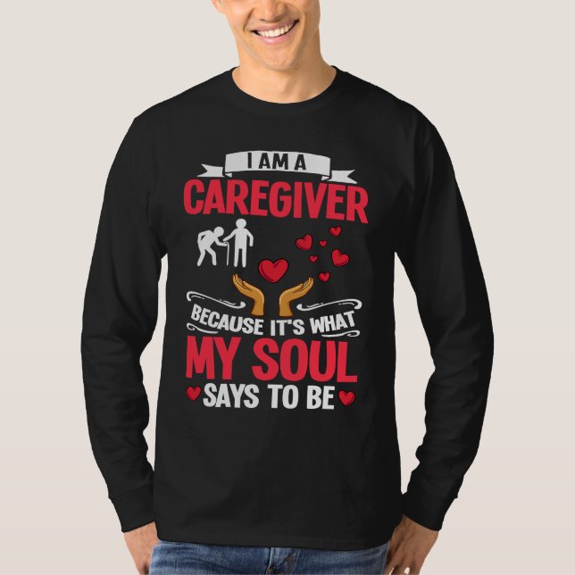 Camiseta Caregiver Quotes Elderly Caregiving Care Worker (Frente)