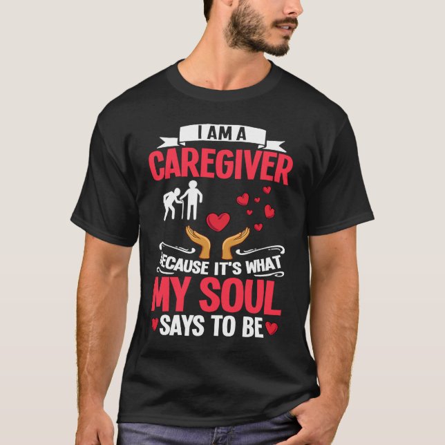Camiseta Caregiver Quotes Elderly Caregiving Care Worker (Frente)
