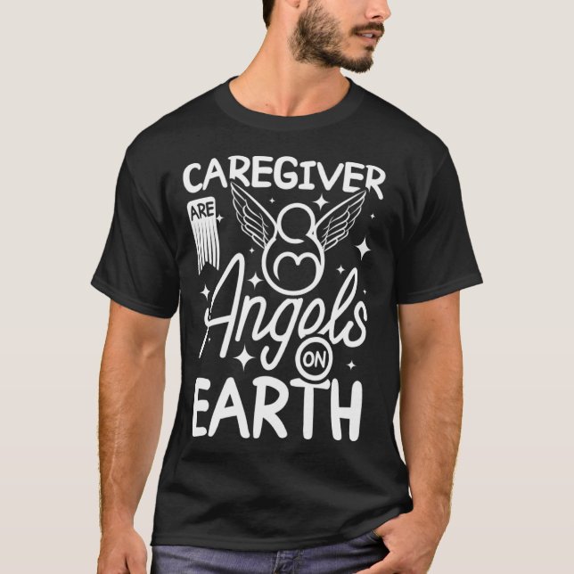 Camiseta Caregivers are angels on earth (Frente)