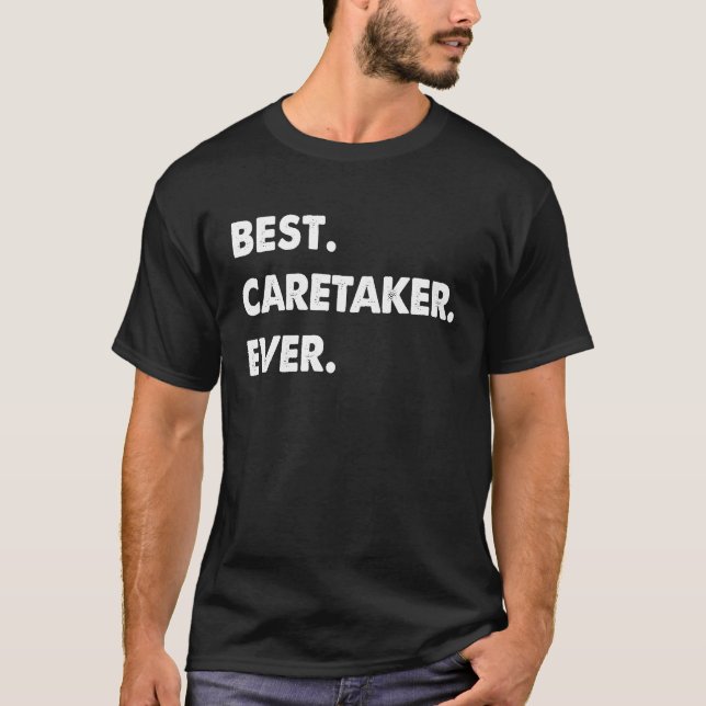 Camiseta Caretaker Profession Best Caretaker Ever (Frente)