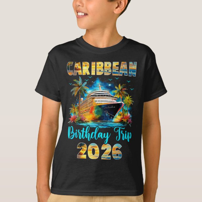 Camiseta Caribbean Birthday Trip 2026 Family Birthday Cruis (Frente)