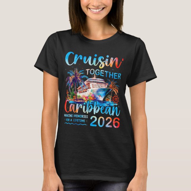 Camiseta Caribbean Cruise 2026 Family Vacation Cruisin’ Tog (Frente)