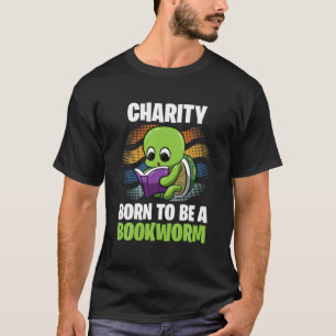 Camiseta Caridade - Nascer Para Ser Um Bookworm - Personali