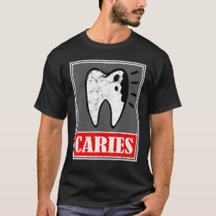 Camiseta Caries - Dentist Dental Disease Memory