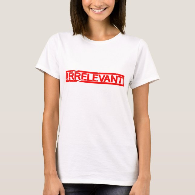 Camiseta Carimbo irrelevante (Frente)