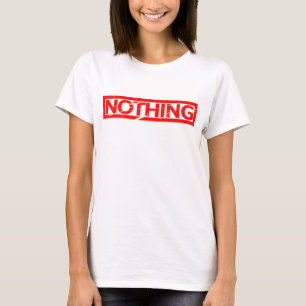 Camiseta Carimbo Nada