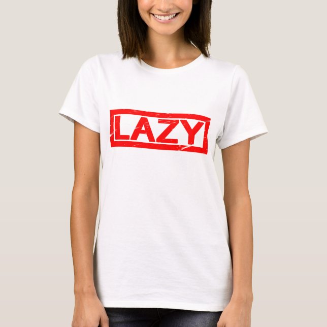 Camiseta Carimbo preguiçoso (Frente)