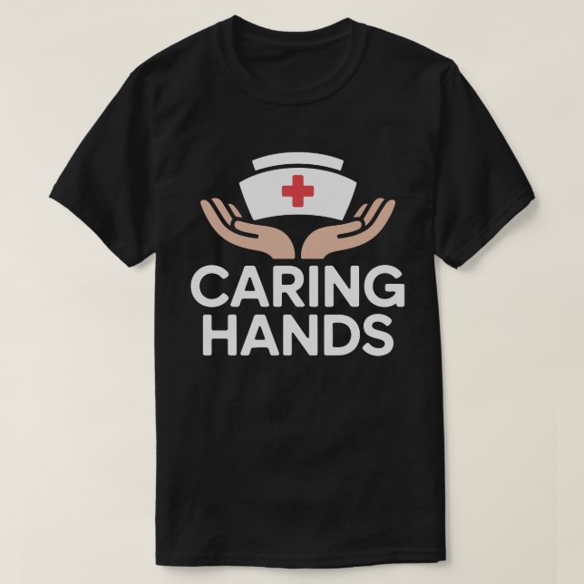 Camiseta Caring Hands Nurse T-Shirt (Frente do Design)