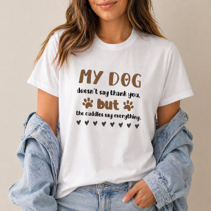 Camiseta Carinhos de Cachorro Dizem Tudo Mãe de Cachorro