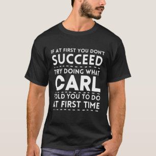 Camiseta CarL Engraçado Nome Personalizado Fazendo O Que C