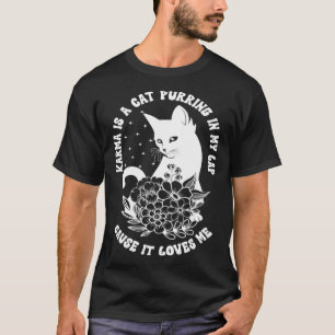 Camiseta Carma é um gato ronronando no meu colo porque ele
