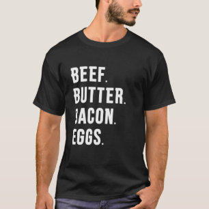 CAMISETA CARNE DE BOVINO BUTTER. BACON. OVOS.