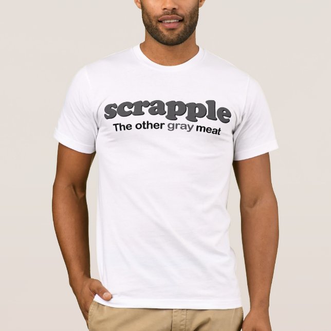 Camiseta Carne do cinza de Scrapple (Frente)