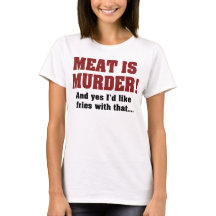 Carne É Assassinato! E Sim, Eu Gostaria De Fritar 