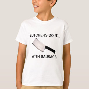Camiseta Carniceiros Fazem... Com Salsicha.