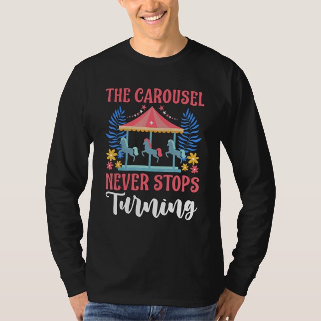 Camiseta Carnival For Kids The Carousel Never Stops Turning (Frente)