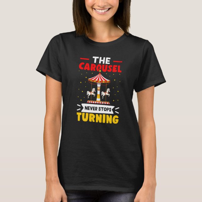 Camiseta Carnival The Carousel Never Stops Turning   (Frente)