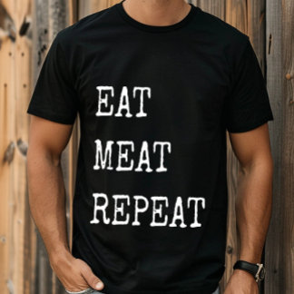Camiseta Carnívoro Engraçado Come Carne Repetir