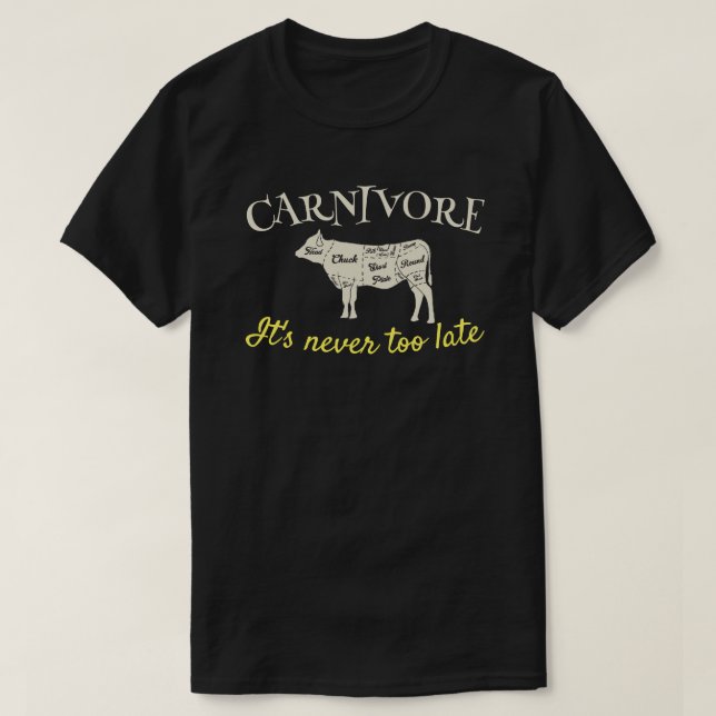 Camiseta Carnívoro Nunca é tarde demais personalizável (Frente do Design)