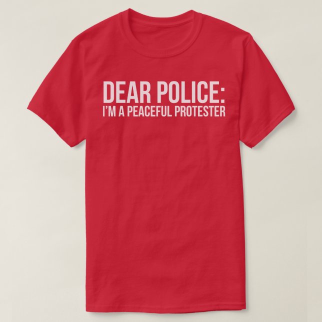 Camiseta Caro Policial sou um manifestante pacífico (Frente do Design)