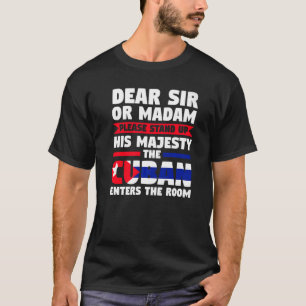 Camiseta caro senhor ou madame levante cubano entra em Cuba