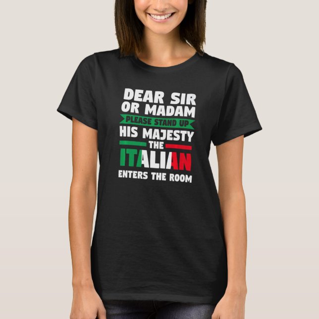 Camiseta caro senhor ou senhora levante a Itália italiana I (Frente)
