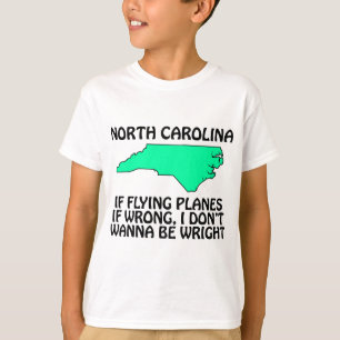 Camiseta Carolina do Norte - Se Voar Aviões é Errado...