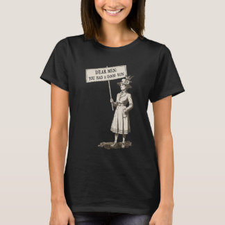 Camiseta Caros Homens Vocês Tiveram uma Boa Corrida Feminis