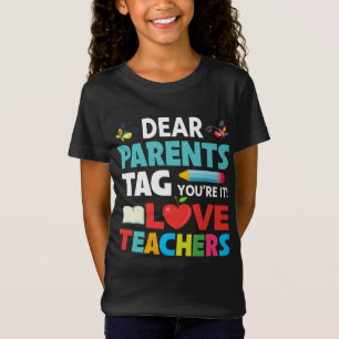 Camiseta Caros Pais, digam que é isso! Amor, Professores