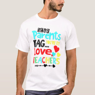 Camiseta Caros Pais Dizem Que Você Adora Professores No Dia
