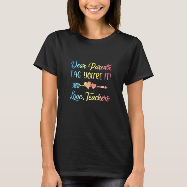 Camiseta Caros Pais Dizem Que Você Adora Professores No Dia (Frente)