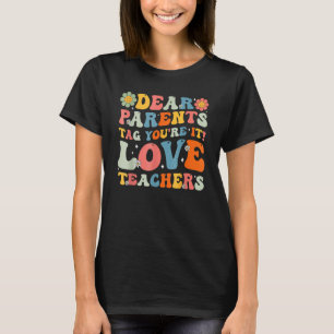 Camiseta Caros Pais Dizem que você ama Professores Flores