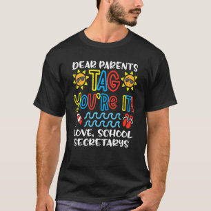 Camiseta Caros pais dizem que você é Secretária da Escola d