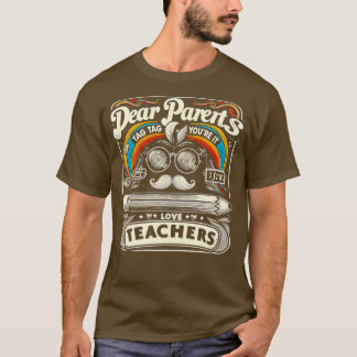 Camiseta Caros Pais Engraçados Dizem Que Adoram Professores