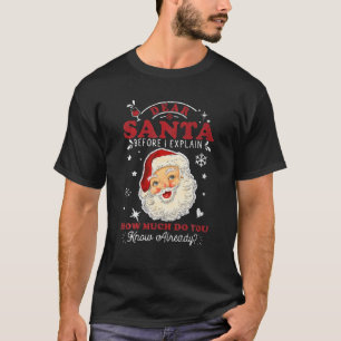 Camiseta Caros Papais noeis Antes De Explicar Quanto Conhec