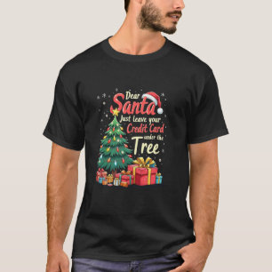 Camiseta Caros Papais noeis, Deixem Seu Cartão De Crédito S