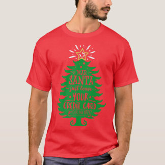 Camiseta Caros Papais noeis Deixem Seu Cartão Engraçada Árv