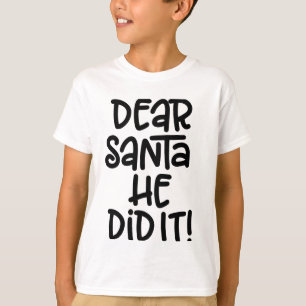 Camiseta Caros Papais noeis, Ele Conseguiu