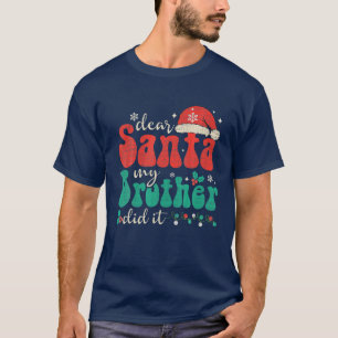 Camiseta Caros Papais noeis Engraçados Que Meu Irmão Fez De