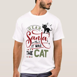 Camiseta Caros Papais noeis Era O Gato | Natal engraçado