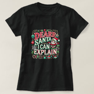 Camiseta "Caros Papais noeis, Eu Posso Explicar"