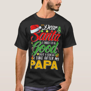 Camiseta Caros Papais noeis, Eu Tentei Ser Bom, Mas Tomei A