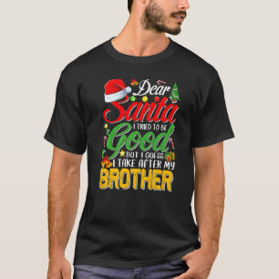 Camiseta Caros Papais noeis, Eu Tentei Ser Bom, Mas Tomei A