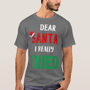 Camiseta Caros Papais noeis, Eu Tentei Uma Felicidade De Na