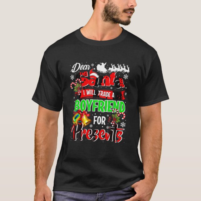 Camiseta Caros Papais noeis, Eu Trocarei Um Namorado Para P (Frente)