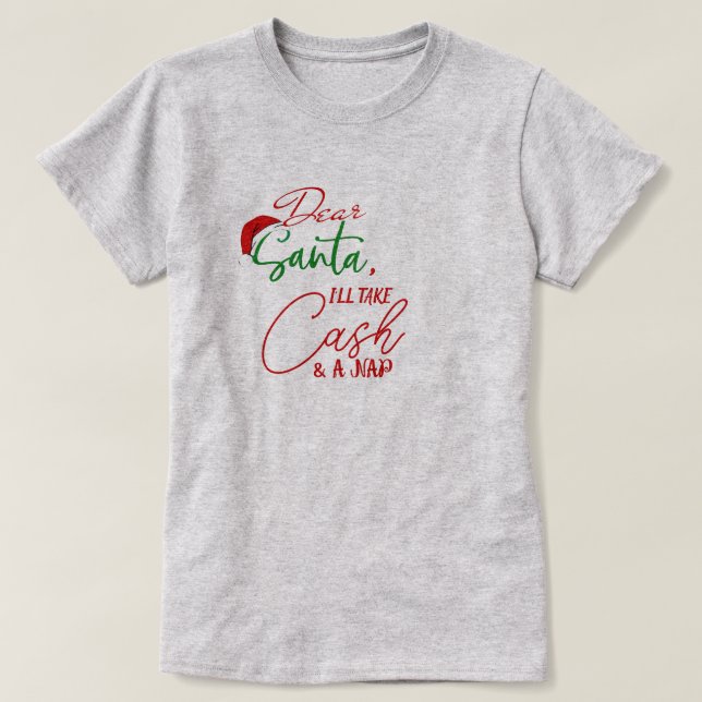 Camiseta Caros Papais noeis, Eu Vou Pegar Dinheiro Engraçad (Frente do Design)