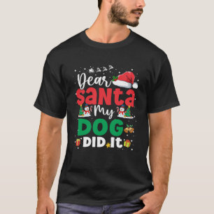 Camiseta Caros Papais noeis, Meu Cachorro Fez Engraçado, O