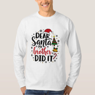 Camiseta Caros Papais noeis Meu Irmão Fez isso de Natal