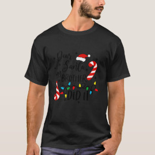 Camiseta Caros Papais noeis, Meu Irmão Fez Isso Engraçadame