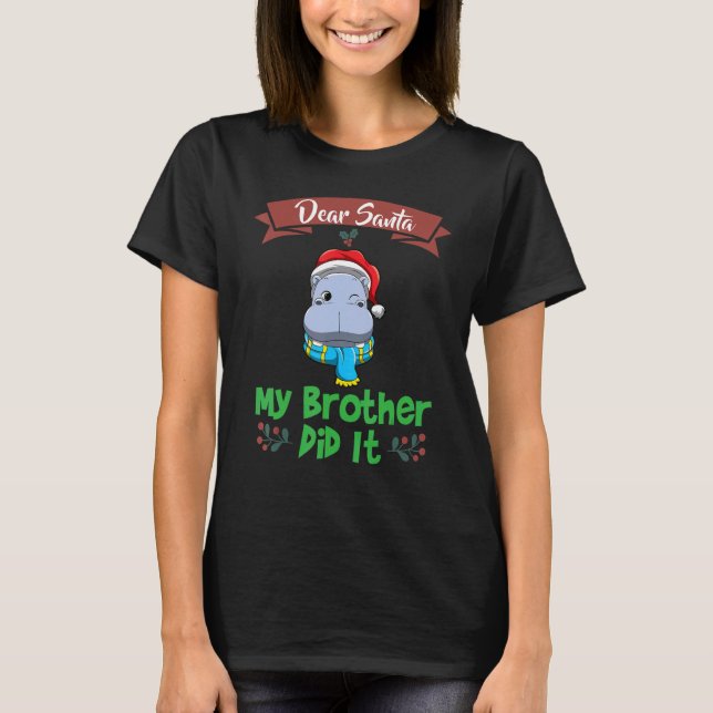 Camiseta Caros Papais noeis Meu Irmão Fez Isso Irmão Natal_ (Frente)